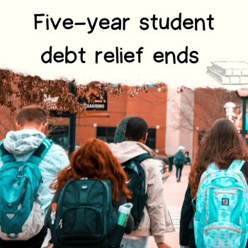 Five-year student debt relief ends and collections resume
