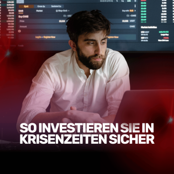 So investieren Sie in Krisenzeiten sicher: 5 Optionen für konservative Profile