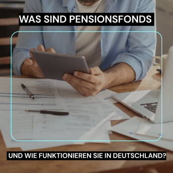 Was sind Pensionsfonds und wie funktionieren sie in Deutschland?