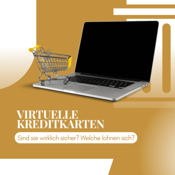 Virtuelle Kreditkarten: Sind sie wirklich sicher? Welche lohnen sich?